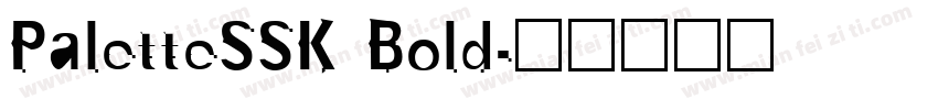 PaletteSSK Bold字体转换
